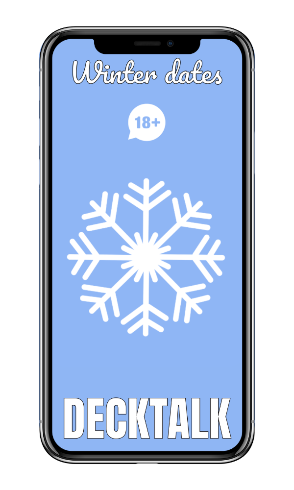 Winter dates 18+ - DECKTALK