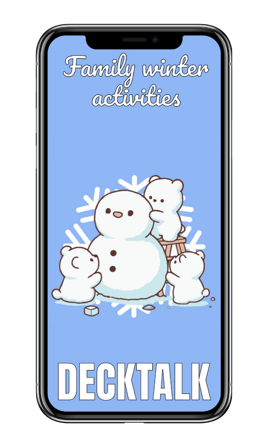 Family winter activities - DECKTALK