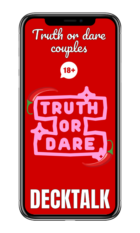 Truth or dare couples 18+ - DECKTALK