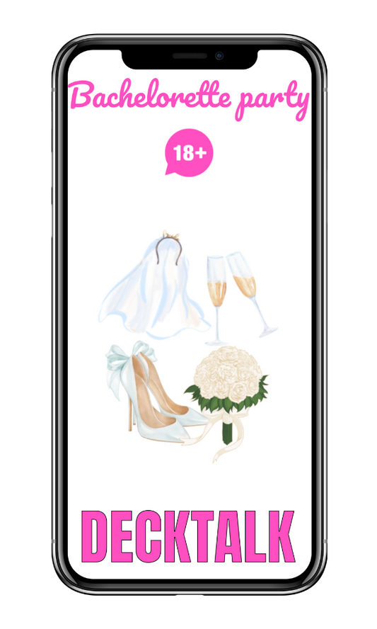 Bachelorette party 18+ - DECKTALK